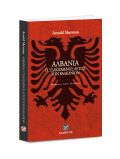 ΑΛΒΑΝΙΑ - Ο τσακισμένος αετός των Βαλκανίων