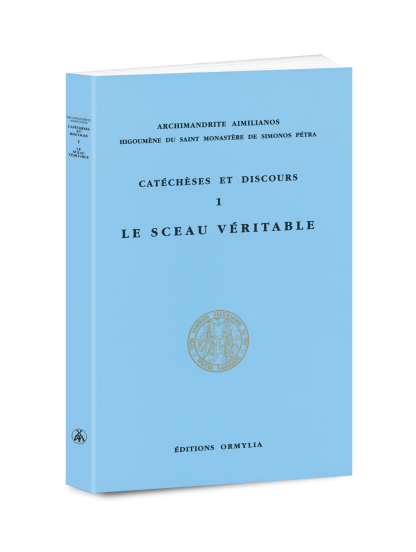 CATECHESES ET DISCOURS 1 - LE SCEAU VERITABLE